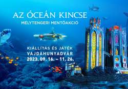 Az óceán kincse - Mélytengeri mentőakció Új Kiállítás és játék a Vajdahunyadvárban 