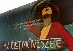 Az élet művészete - Szecessziós plakátművészet és tárgykultúra Magyarországon