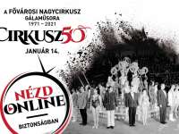 Gálaműsorral ünnepli újranyitásának 50. évfordulóját Fővárosi Nagycirkusz