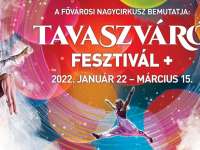 Tavaszváró – Fesztivál+ – Letölthető jegykedvezmény a Fővárosi Nagycirkuszba 2022